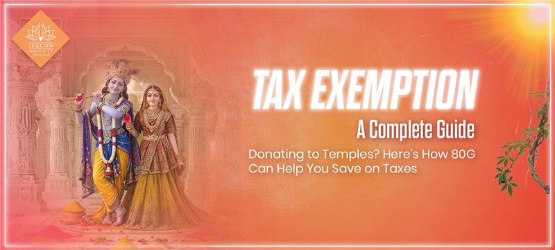 A Complete Guide to 80G Tax Exemption on Temple Donations