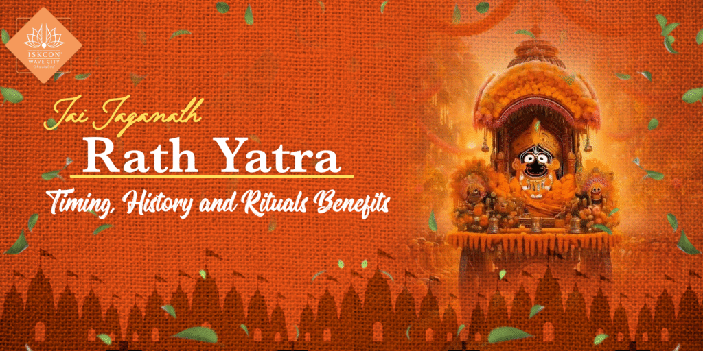 Rath Yatra 2025: Timing, History and Rituals Benefits