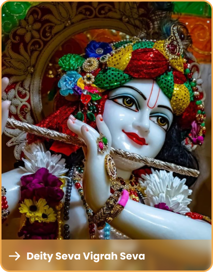 Deity Seva & Vigrah Seva