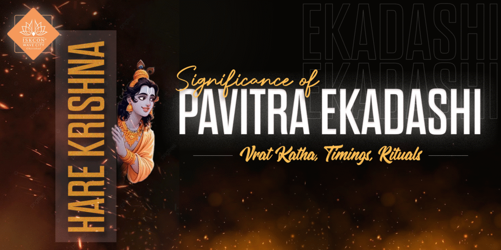 Significance of  Pavitra Ekadashi 2025: Vrat Katha, Timings, Rituals